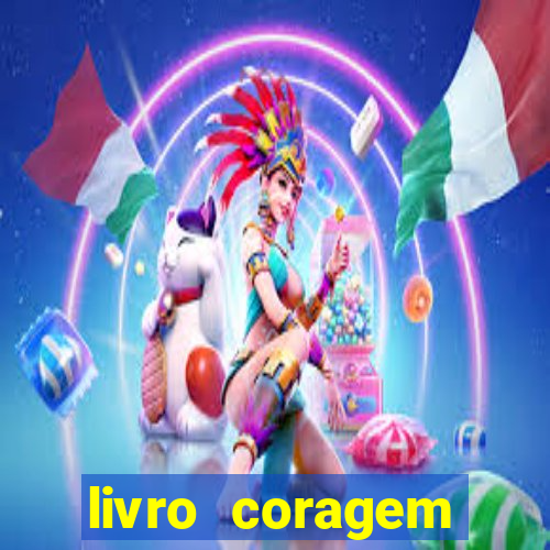 livro coragem desbravadores pdf